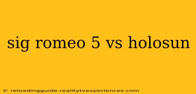 sig romeo 5 vs holosun