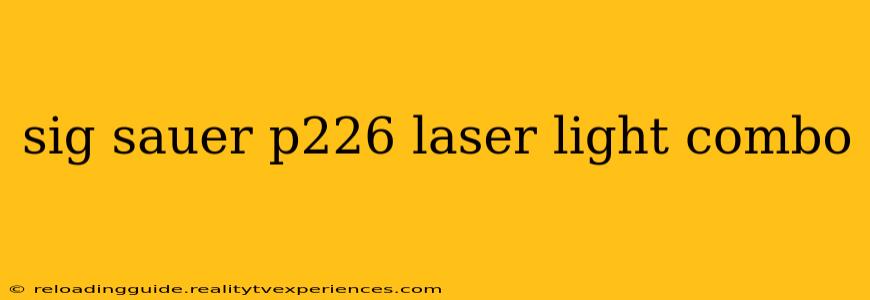 sig sauer p226 laser light combo