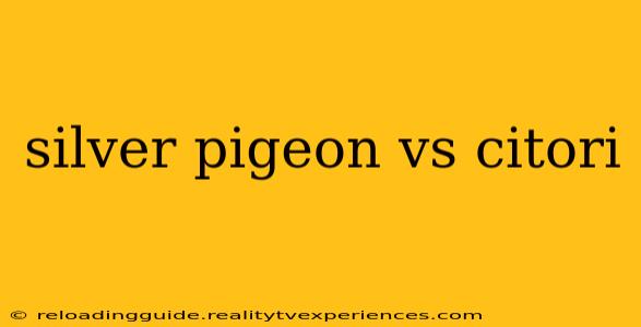 silver pigeon vs citori