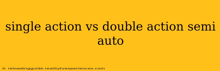 single action vs double action semi auto