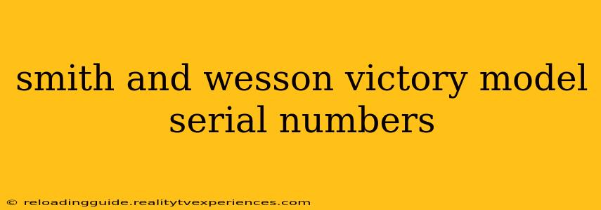 smith and wesson victory model serial numbers