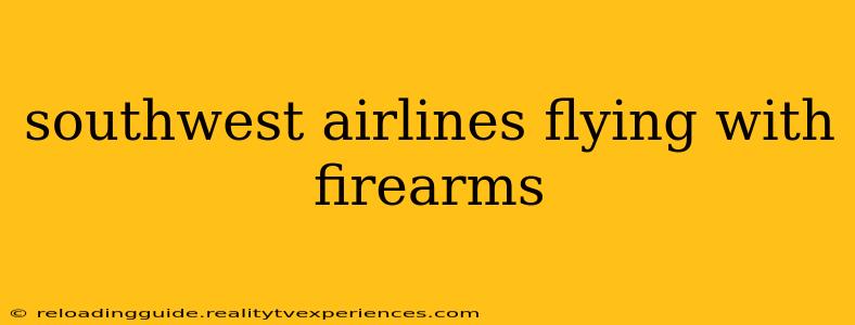 southwest airlines flying with firearms