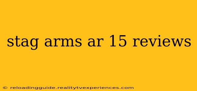 stag arms ar 15 reviews