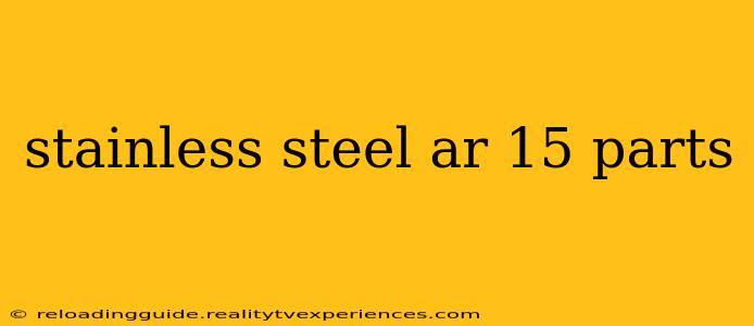 stainless steel ar 15 parts