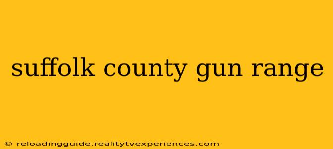 suffolk county gun range