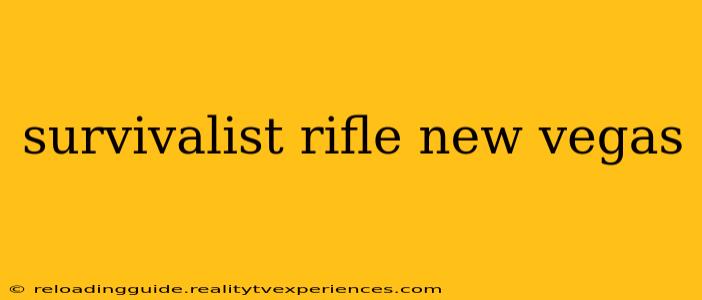 survivalist rifle new vegas