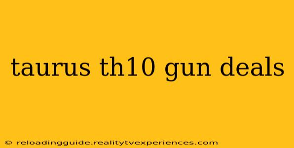 taurus th10 gun deals