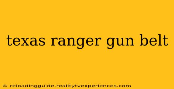 texas ranger gun belt