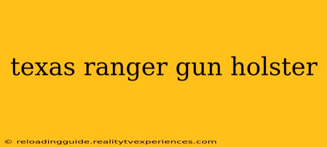 texas ranger gun holster