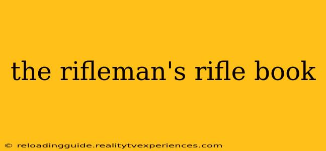 the rifleman's rifle book