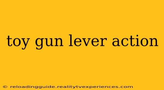 toy gun lever action