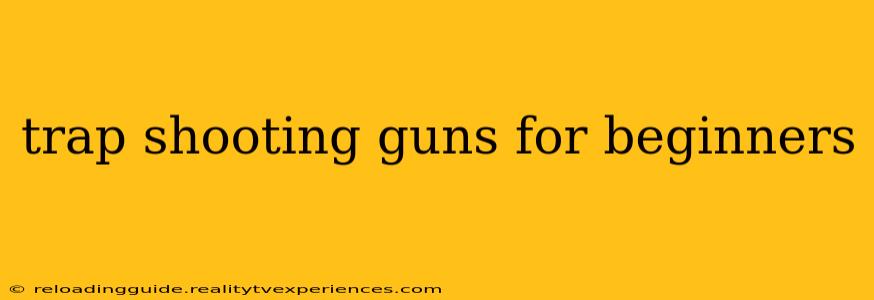 trap shooting guns for beginners