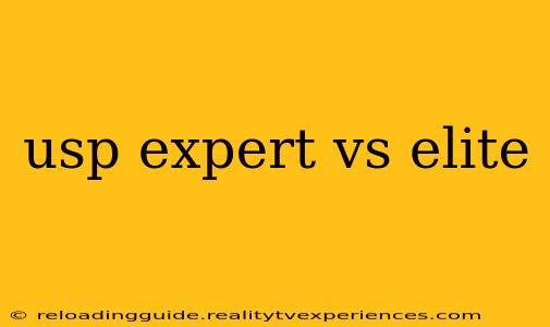 usp expert vs elite