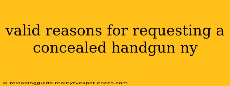 valid reasons for requesting a concealed handgun ny