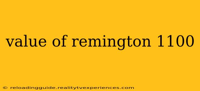 value of remington 1100