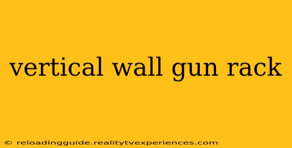 vertical wall gun rack