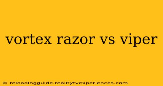 vortex razor vs viper