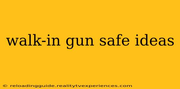 walk-in gun safe ideas