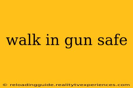 walk in gun safe