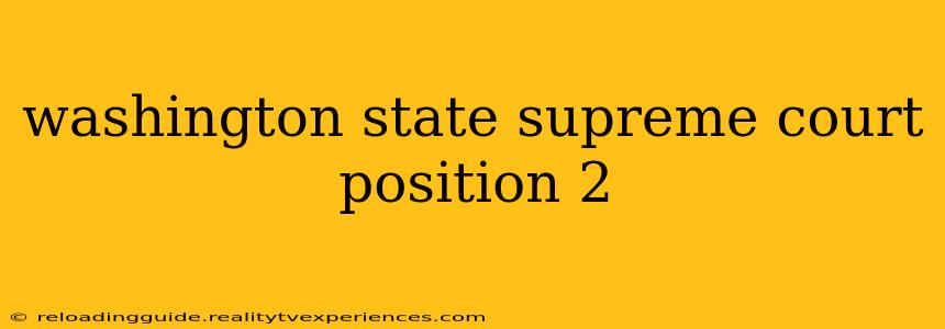 washington state supreme court position 2