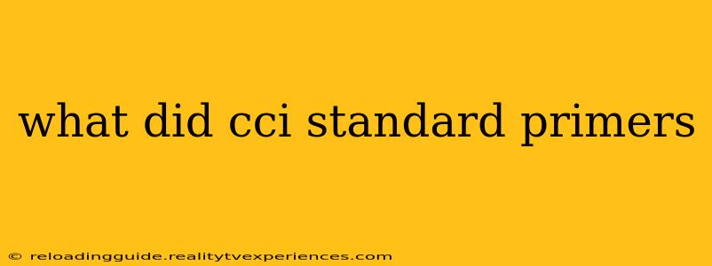 what did cci standard primers