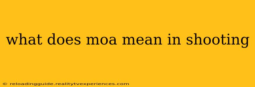 what does moa mean in shooting