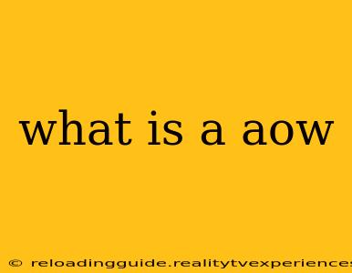 what is a aow