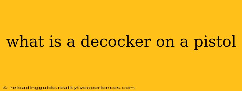 what is a decocker on a pistol