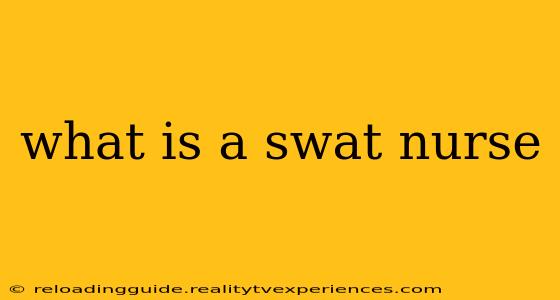 what is a swat nurse