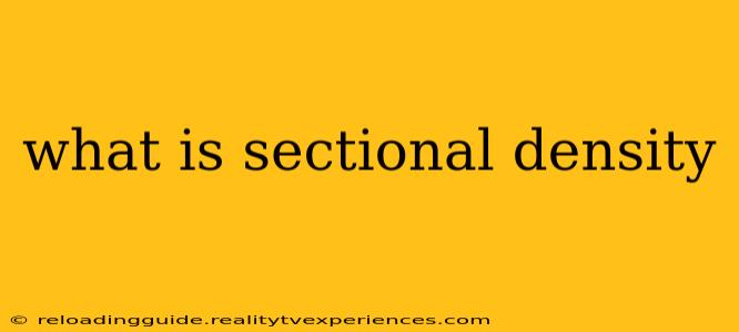 what is sectional density