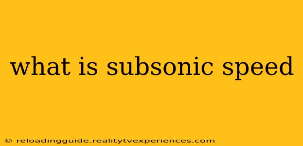 what is subsonic speed