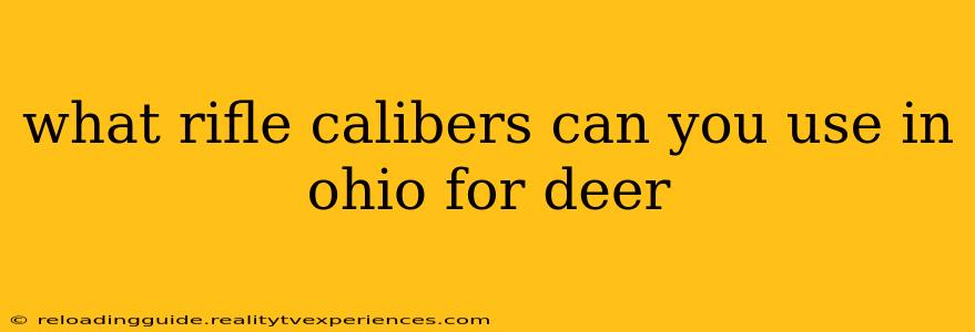 what rifle calibers can you use in ohio for deer