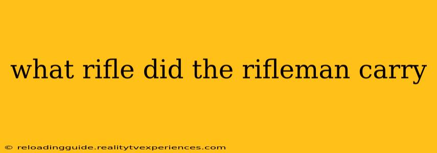 what rifle did the rifleman carry