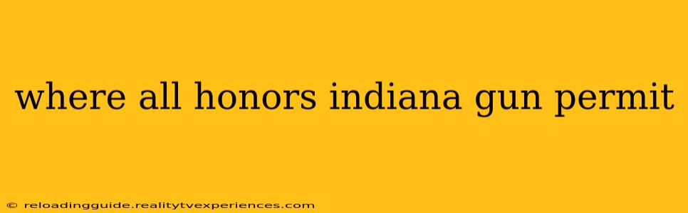 where all honors indiana gun permit