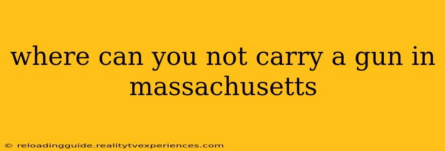 where can you not carry a gun in massachusetts