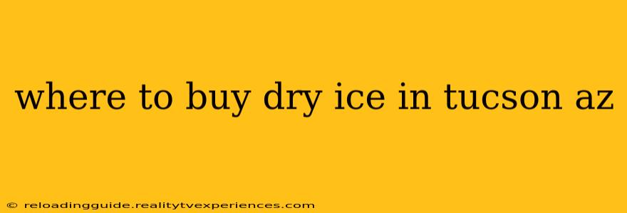 where to buy dry ice in tucson az