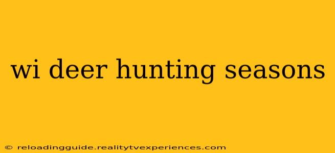 wi deer hunting seasons