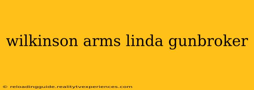 wilkinson arms linda gunbroker