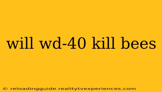 will wd-40 kill bees