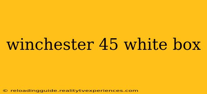 winchester 45 white box