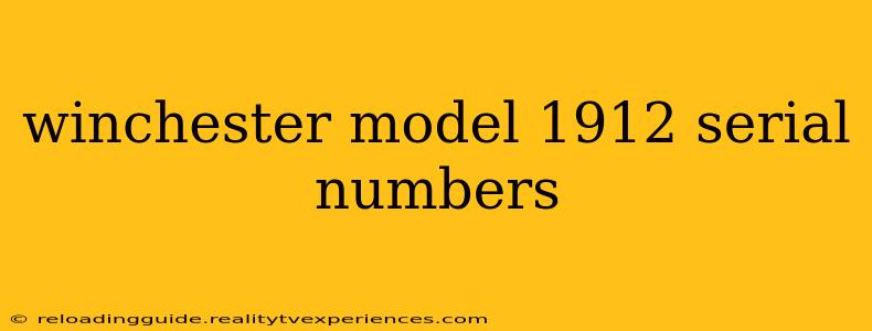 winchester model 1912 serial numbers