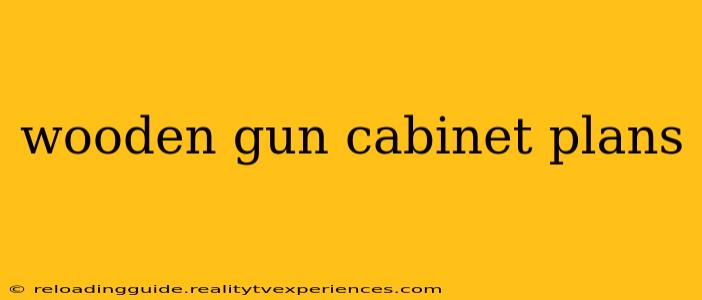 wooden gun cabinet plans