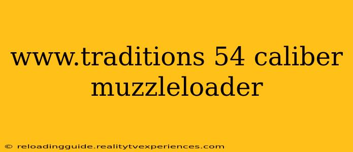 www.traditions 54 caliber muzzleloader